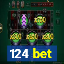 124 bet